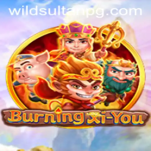 Exploring the Intriguing Realm of 'BurningXiYou' with 77bet VIP